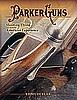 Parker Guns: Shooting Flying and the American Experience